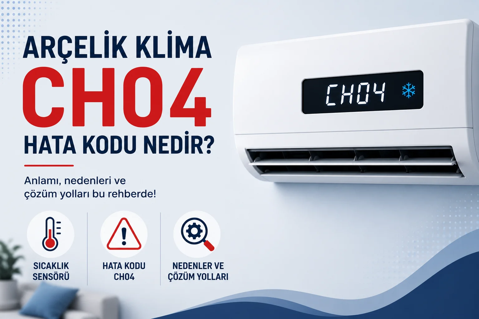 Arçelik Klima CH04 Hata Kodu Nedir?