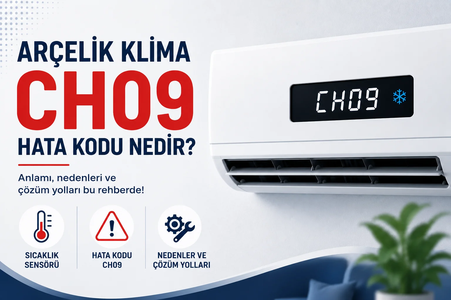 Arçelik Klima CH09 Hata Kodu Nedir?
