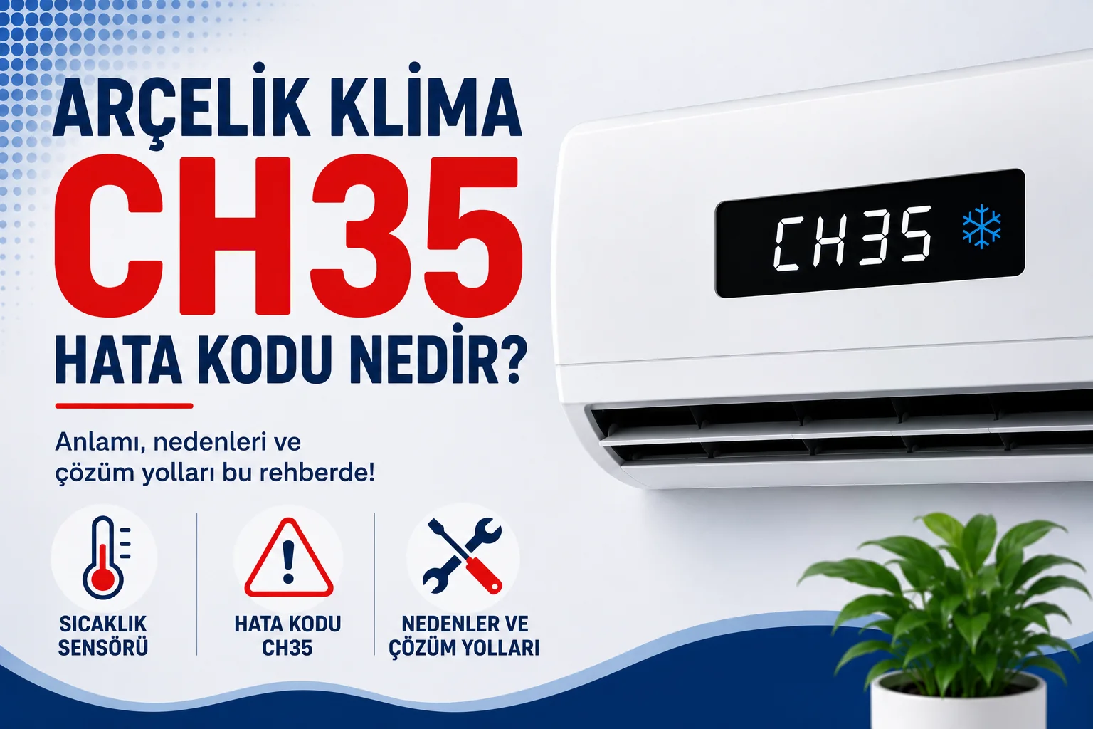 Arçelik Klima CH35 Hata Kodu Nedir?
