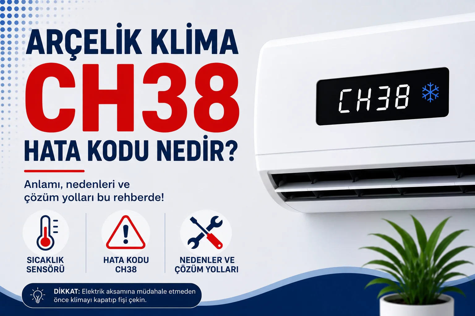 Arçelik Klima CH38 Hata Kodu Nedir?