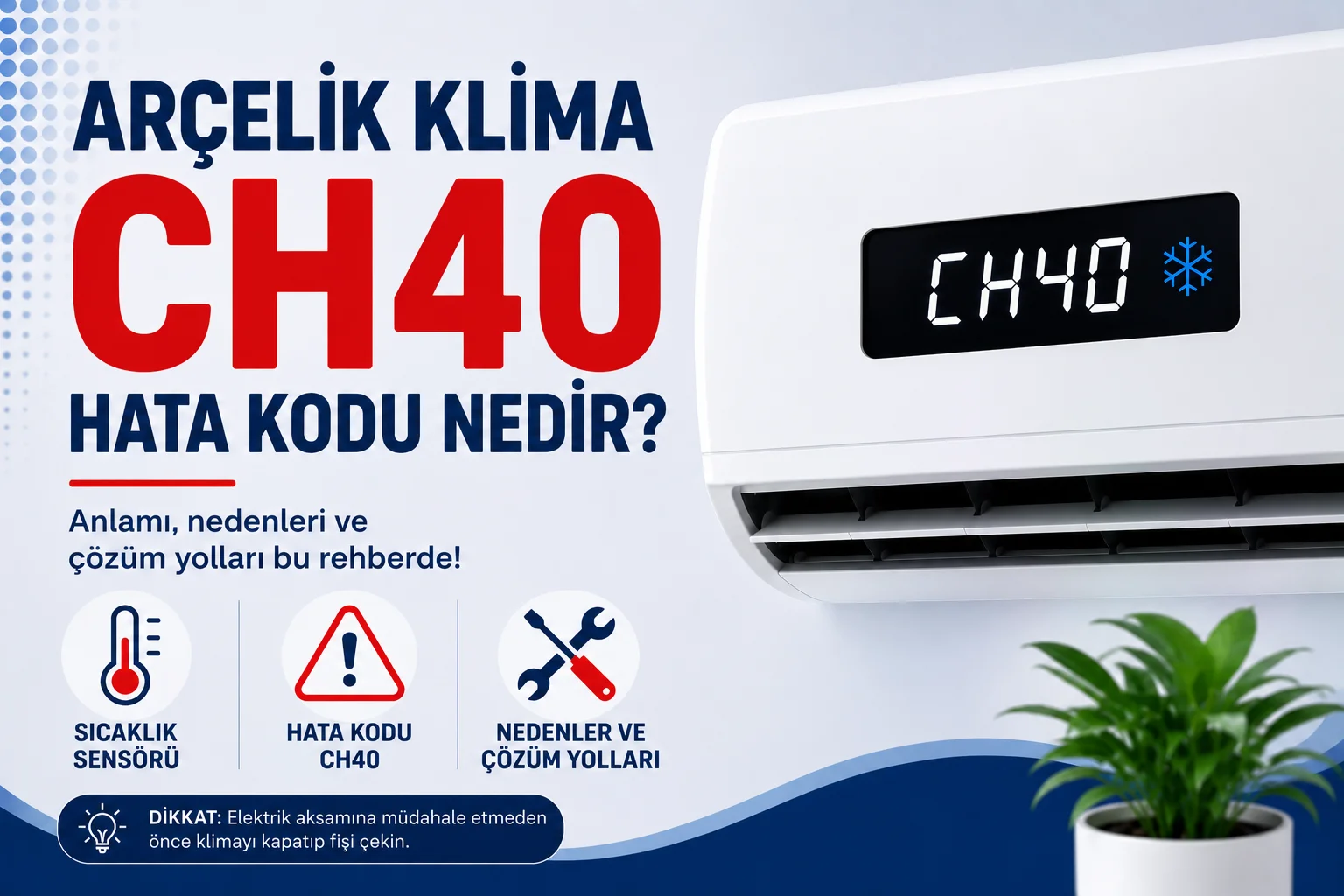 Arçelik Klima CH40 Hata Kodu Nedir?