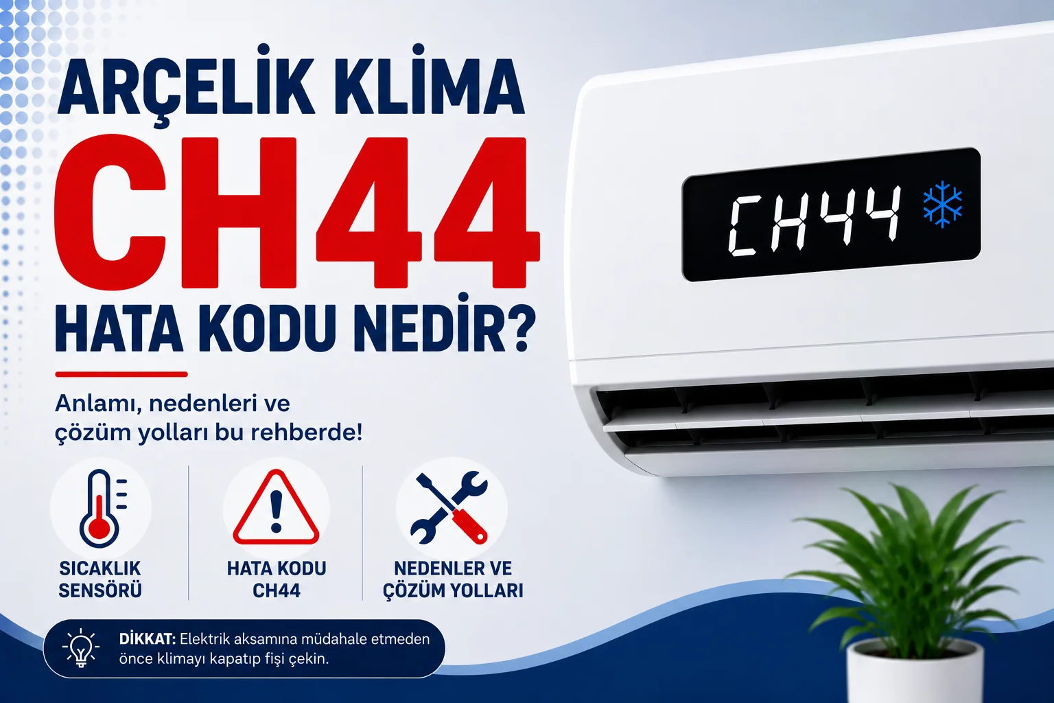 Arçelik Klima CH44 Hata Kodu Nedir?